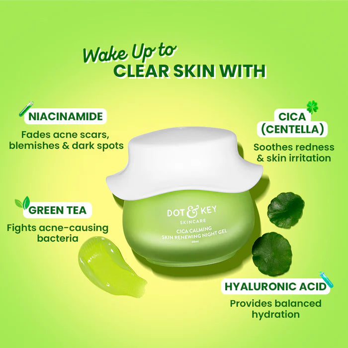 Dot & Key Cica Calming Night Gel (Niacinamide + Green Tea) 60 ML
